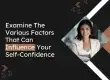 Factors influencing self-confidence