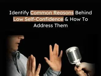 Addressing low self-confidence issues
