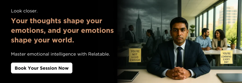 Thoughts shape your emotions