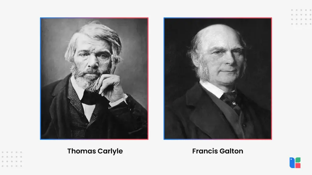 Carlyle and Galton Historical figures Thomas Carlyle and Francis Galton