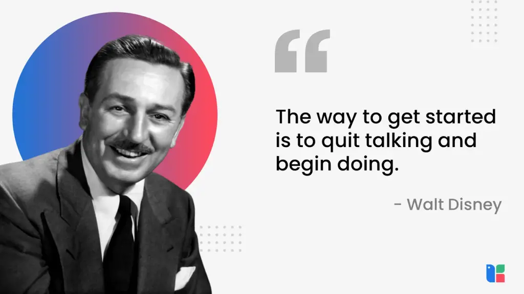 Walt Disney inspirational quote about action