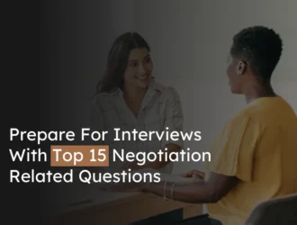 Top 15 Interview Questions About Negotiation Skills 2