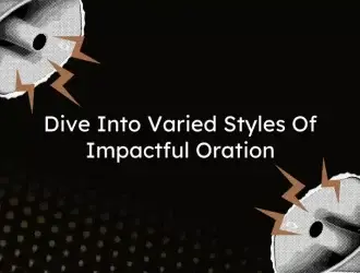 Impactful oration styles introduction