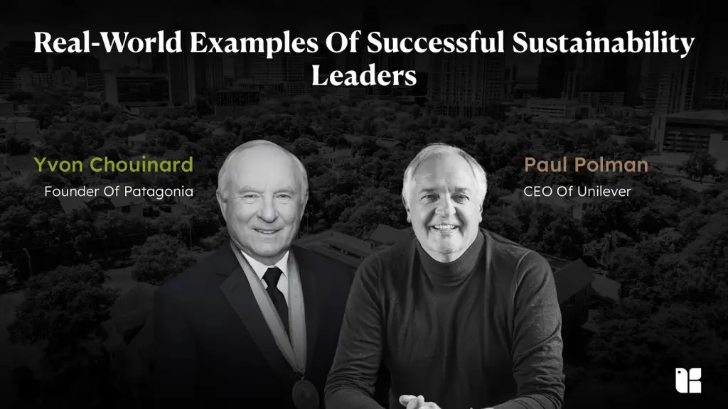Sustainability leaders Yvon Chouinard and Paul Polman