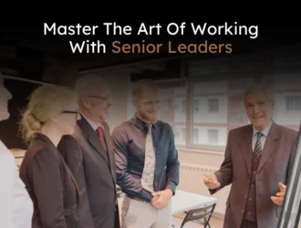How to work with senior leadership 1