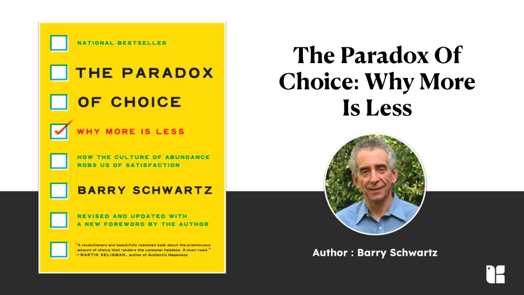 Explore Choice Paradox The Paradox Of Choice Why More Is Less