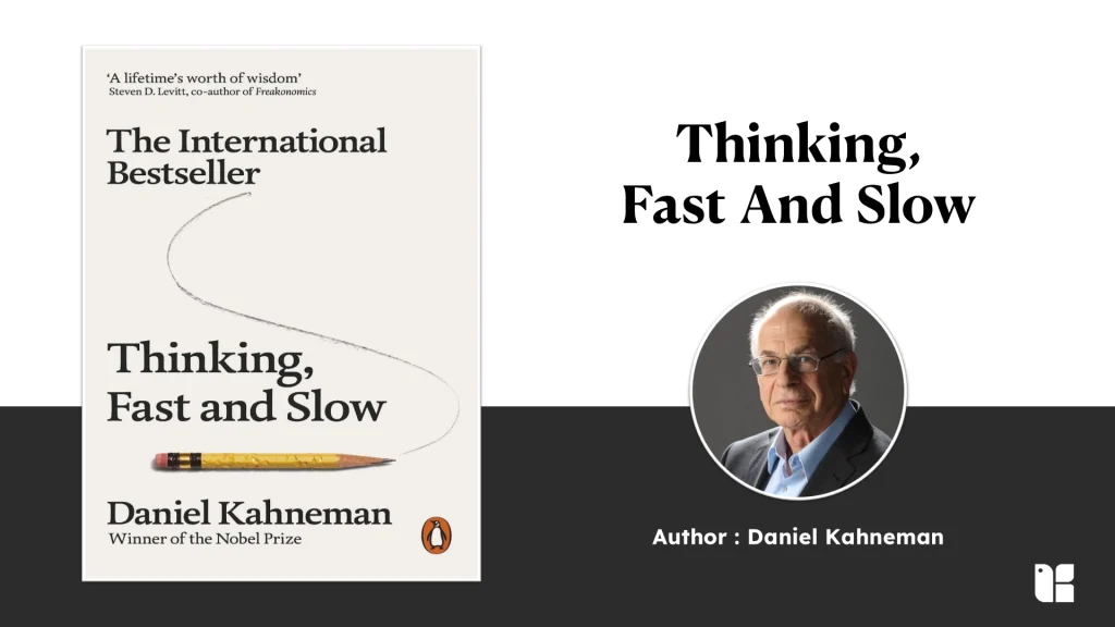 Kahneman's Bestselling Book Book cover of Thinking, Fast and Slow