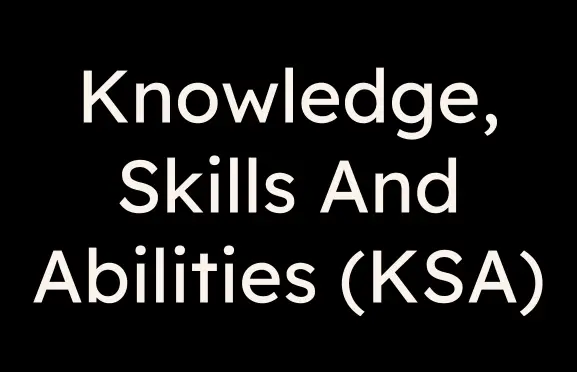 Knowledge, Skills and Abilities focus